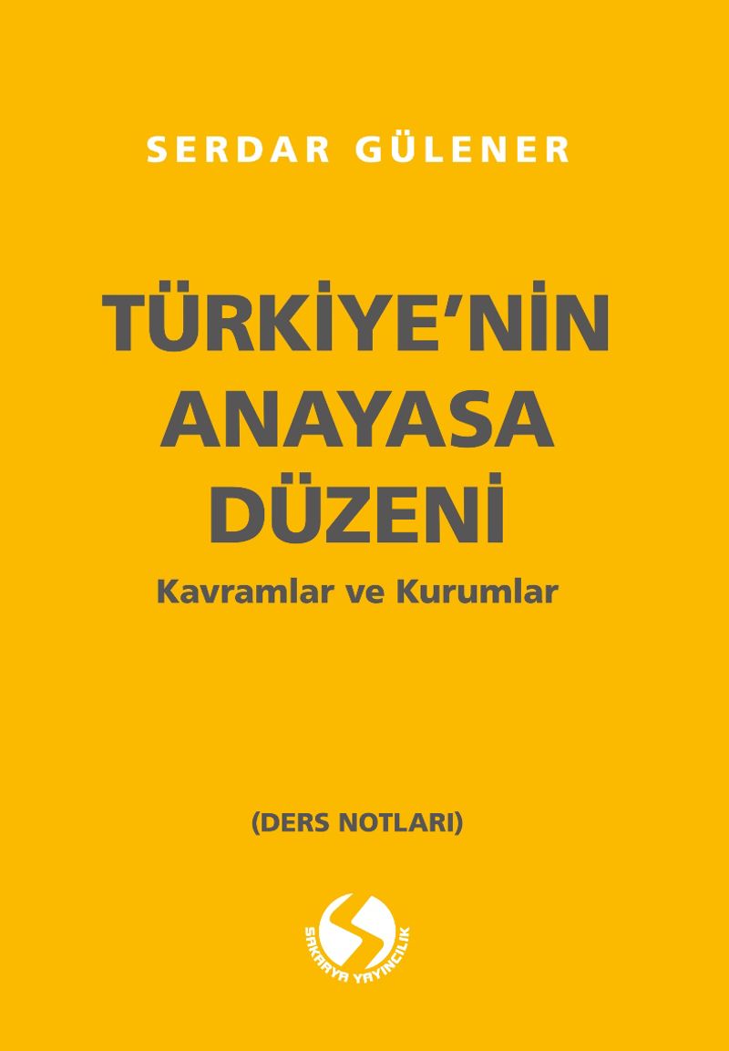 Türkiye'nin Anayasal Düzeni Kavramlar ve Kurumlar kitap kapağı