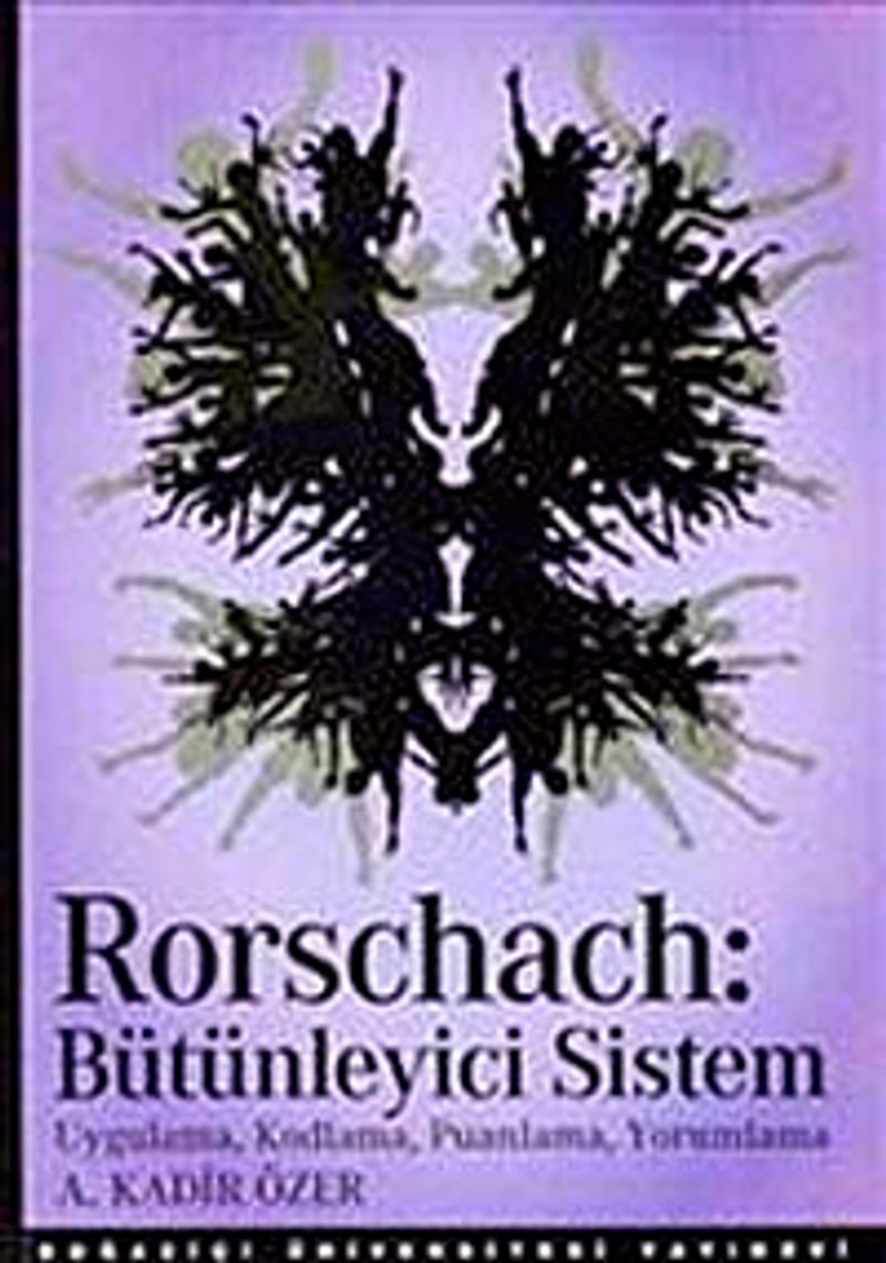 Rorschach Bütünleyici Sistem Uygulama, Kodlama, Puanlama, Yorumlama kitap kapağı