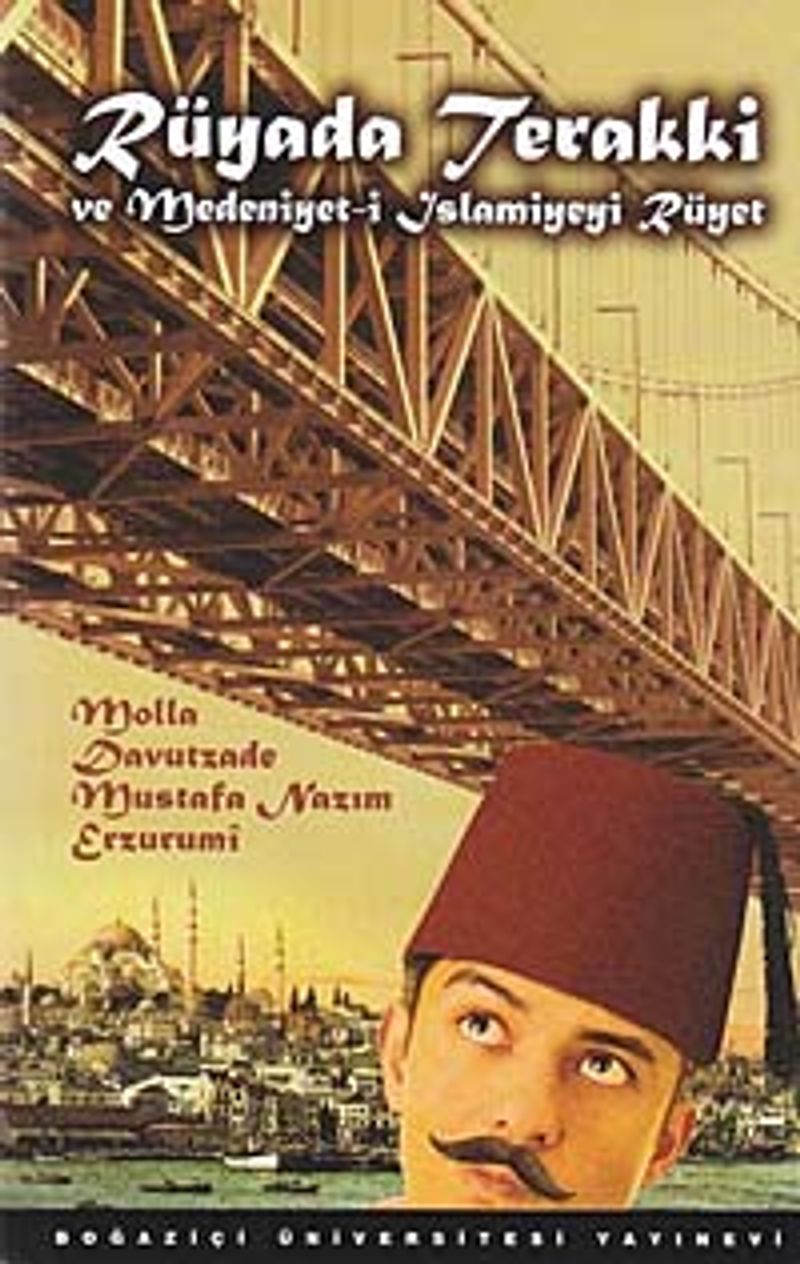 Rüyada Terakki ve Medeniyet-i İslamiyeyi Rüyet kitap kapağı