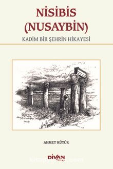 Nisibis (Nusaybin) & Kadim Bir Şehrin Hikayesi kitap kapağı
