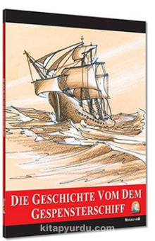Die Geschichte von Dem Gespensterschiff / Seviye 6 kitap kapağı