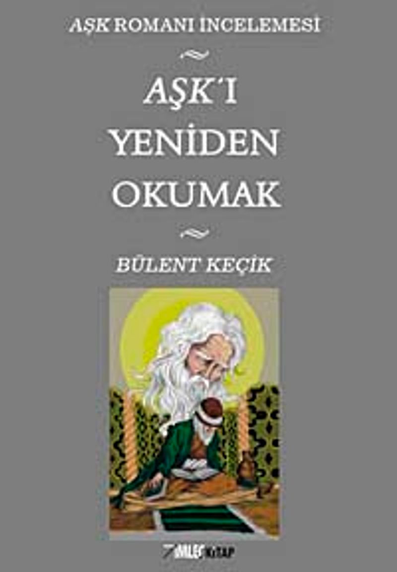 Aşk'ı Yeniden Okumak Aşk Romanı İncelemesi kitap kapağı
