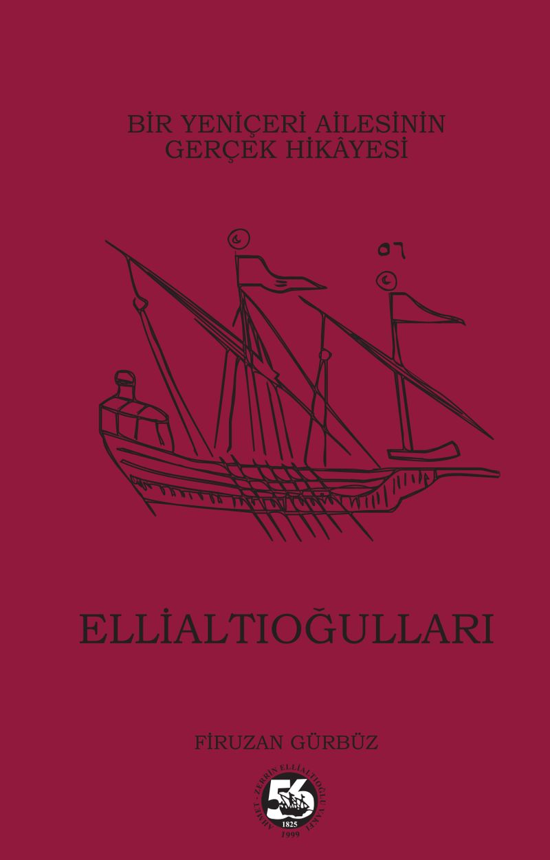Ellialtıoğulları (Ciltli) Bir Yeniçeri Ailesinin Gerçek Hikayesi kitap kapağı