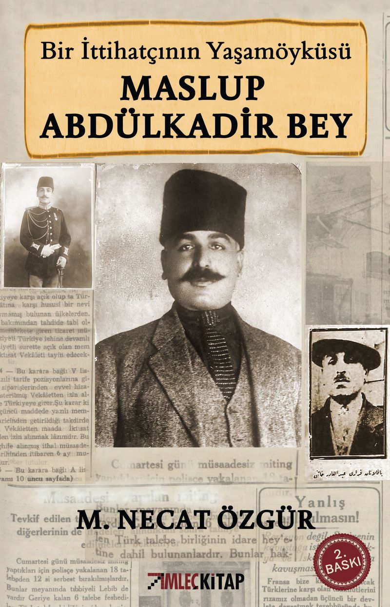 Maslup Abdülkadir Bey Bir İttihatçının Biyografisi kitap kapağı