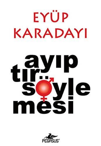Ayıptır Söylemesi kitap kapağı