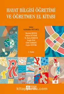 Hayat Bilgisi Öğretimi ve Öğretmen El Kitabı (Editör:Selahiddin Öğülmüş) kitap kapağı
