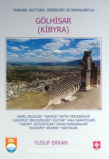 Gölhisar (Kibyra) & Tarihsel Kültürel Değerleri ve İnsanlarıyla kitap kapağı