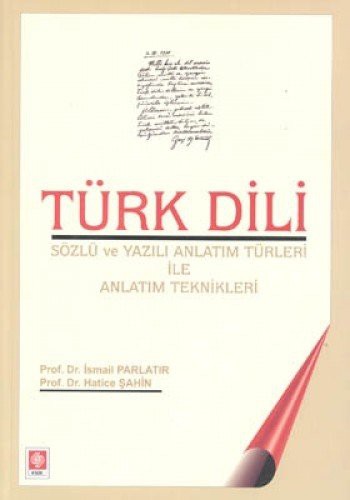 Türk Dili & Sözlü ve Yazılı Anlatım Türleri ile Anlatım Teknikleri kitap kapağı