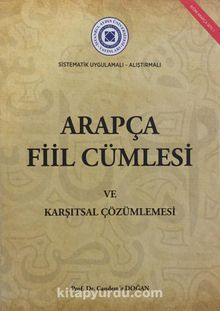 Sı̇stematı̇k Uygulamalı Alıştırmalı Arapça Fı̇il Cümlesi ve Karşıtsal Çözümlemesi kitap kapağı