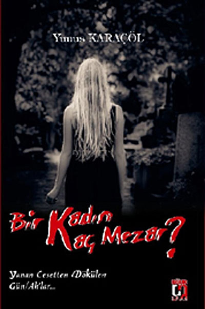 Bir Kadın Kaç Mezar? kitap kapağı