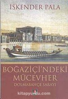 Boğaziçi'ndeki Mücevher Dolmabahçe Sarayı kitap kapağı