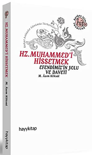 Hz. Muhammed'i Hissetmek Efendimiz'in Yolu ve Daveti kitap kapağı