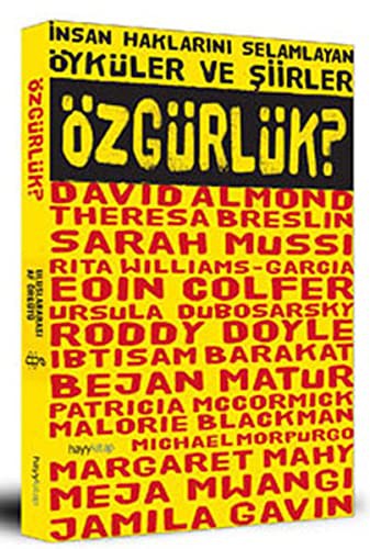 İnsan Haklarını Selamlayan Öyküler ve Şiirler Özgürlük? kitap kapağı