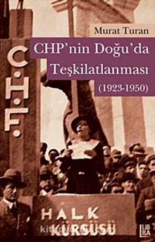 CHP'nin Doğuda Teşkilatlanması (1923-1950) kitap kapağı