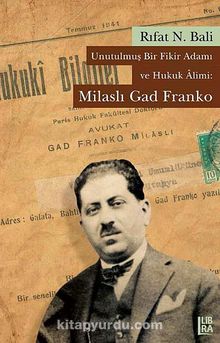 Unutulmuş Bir Fikir Adamı ve Hukuk Alimi: Milaslı Gad Franko kitap kapağı