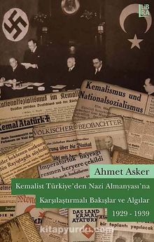 Kemalist Türkiye'den Nazi Almanyası'na Karşılaştırmalı Bakışlar ve Algılar 1929-1939 kitap kapağı