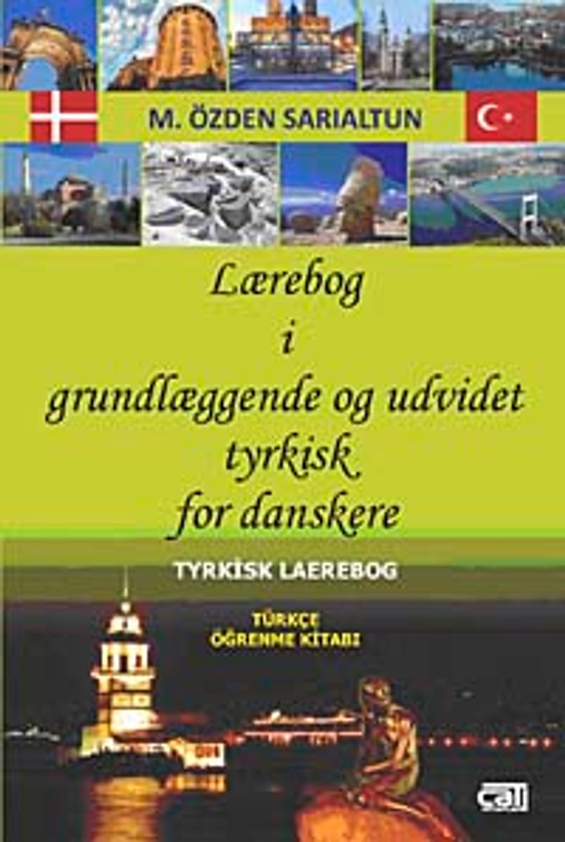 Tyrkisk Lærebog - Türkçe Öğrenme Kitabı Lærebog i Grundlæggende og Udvidet Tyrkisk for Danskere amp kitap kapağı