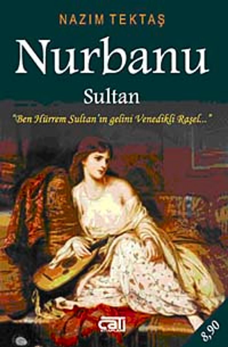 Nurbanu Sultan Ben Hürrem Sutan'ın Gelini Venedik'li Raşel (Cep Boy) kitap kapağı