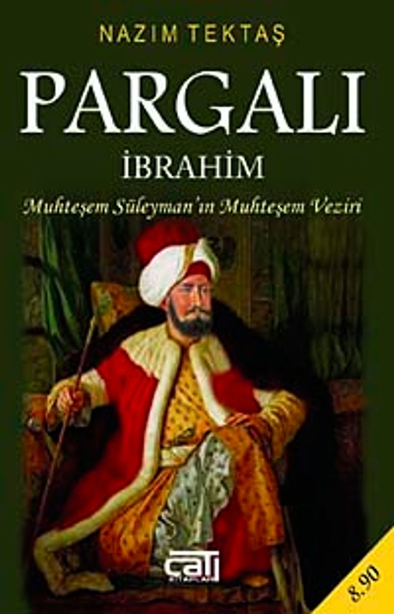 Pargalı İbrahim (Cep Boy) Muhteşem Süleyman'ın Muhteşem Veziri kitap kapağı