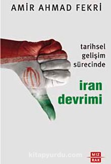Tarihsel Gelişim Sürecinde İran Devrimi kitap kapağı