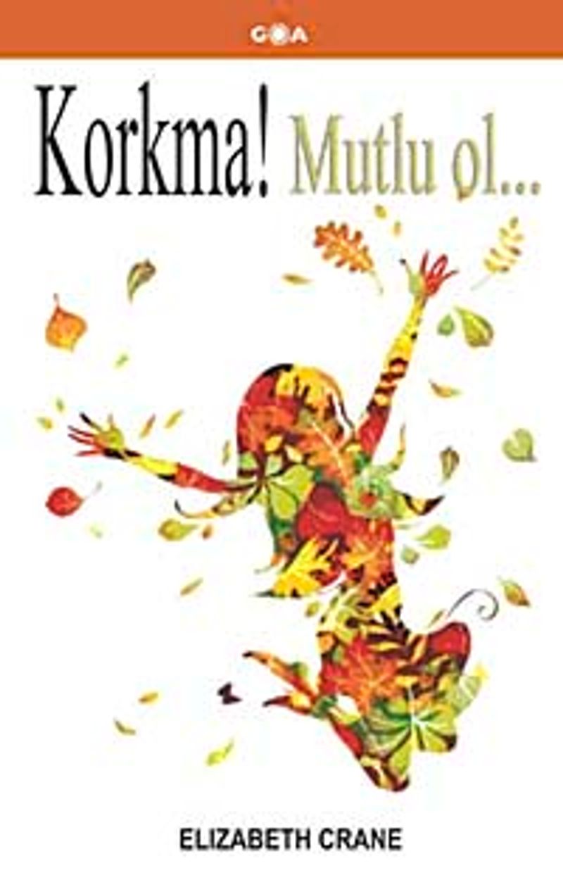 Korkma! Mutlu ol... kitap kapağı