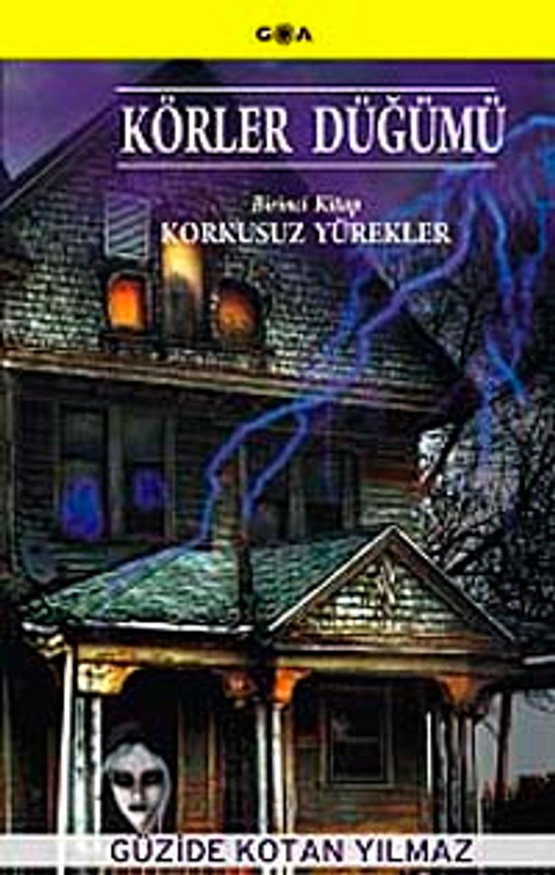 Körler Düğümü / 1. Kitap Korkusuz Yürekler kitap kapağı