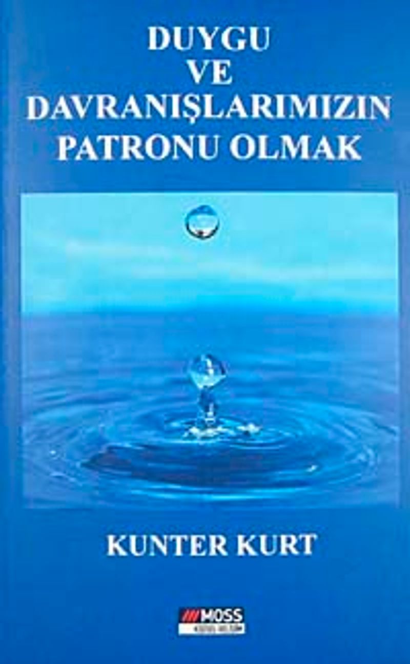 Duygu ve Davranışlarımızın Patronu Olmak kitap kapağı