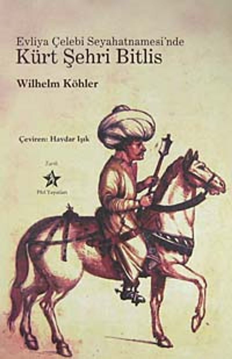 Evliya Çelebi Seyahatnamesi'nde Kürt Şehri Bitlis kitap kapağı