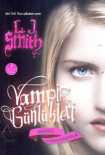 Vampir Günlükleri & Dönüş-Çöken Karanlık 3. Kitap kitap kapağı