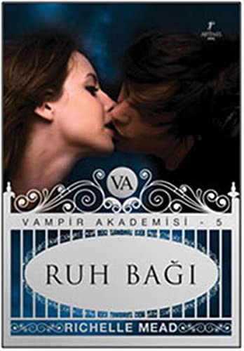 Ruh Bağı / Vampir Akademisi-5 kitap kapağı