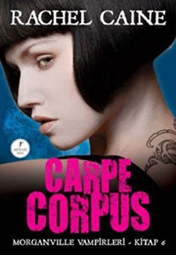 Carpe Corpus/ Morganville Vampirleri-6. Kitap kitap kapağı