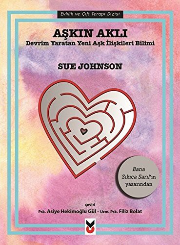 Aşkın Aklı & Devrim Yaratan Yeni Aşk İlişkileri Bilimi kitap kapağı