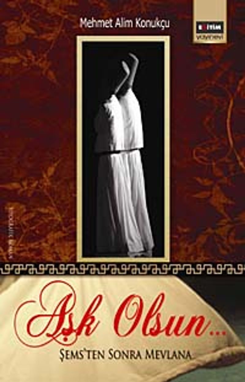 Aşk Olsun Şemsten Sonra Mevlana kitap kapağı