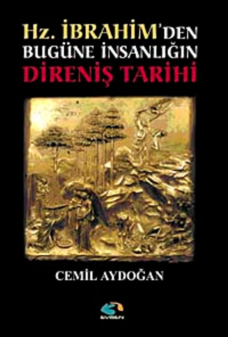 Hz. İbrahim'den Bugüne İnsanlığın Direniş Tarihi kitap kapağı
