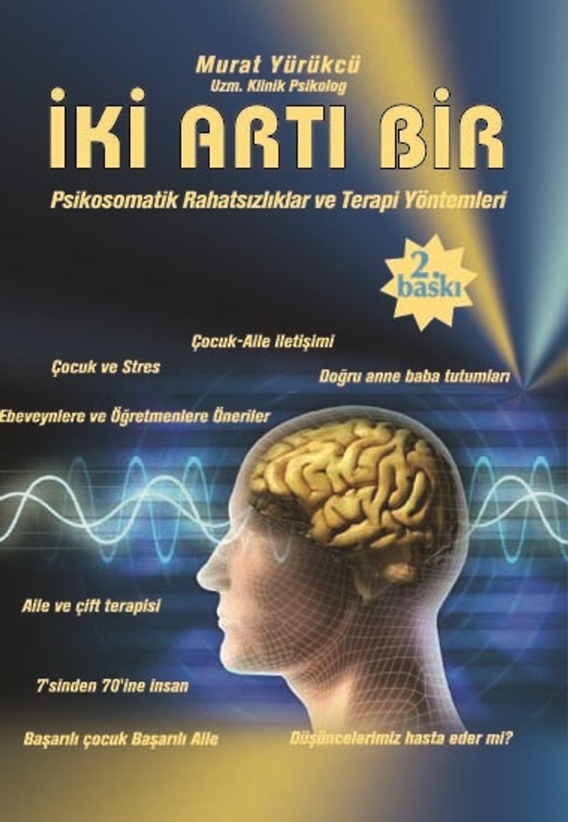 İki Artı Bir - Psikosomatik Rahatsızlıklar ve Terapi Yöntemleri kitap kapağı