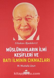 Müslümanların İlmi Keşifleri ve Batı İlminin Çıkmazları / Erbakan Risaleleri:2 kitap kapağı