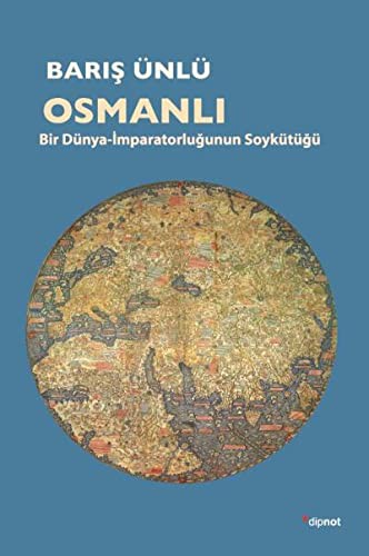 Osmanlı & Bir Dünya İmparatorluğunun Soykütüğü kitap kapağı