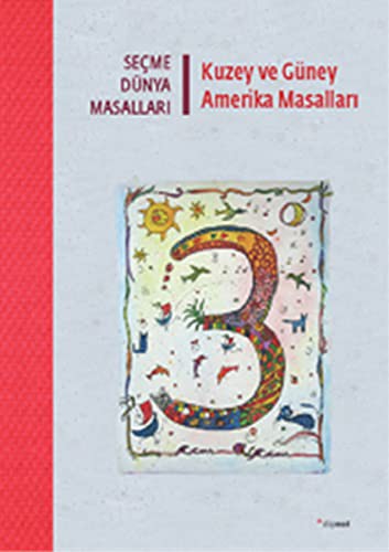 Seçme Dünya Masalları- Kuzey ve Güney Amerika Masalları kitap kapağı