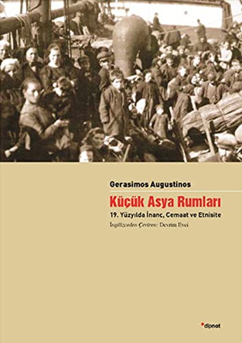 Küçük Asya Rumları 19. Yüzyılda İnanç, Cemaat ve Etnisite kitap kapağı