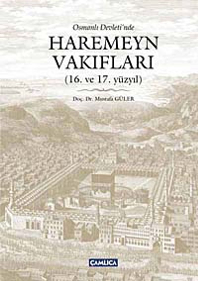 Osmanlı Devleti'nde Haremeyn Vakıfları (16. ve 17. yüzyıl) kitap kapağı