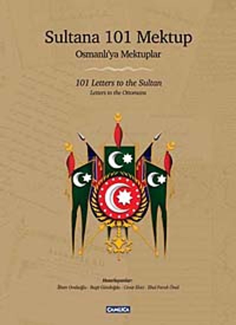 Sultana 101 Mektup - Osmanlı'ya Mektuplar 101 Letters to the Sultan - Letters to the Ottomans kitap kapağı