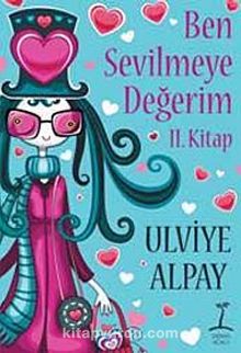 Ben Sevilmeye Değerim -2 kitap kapağı