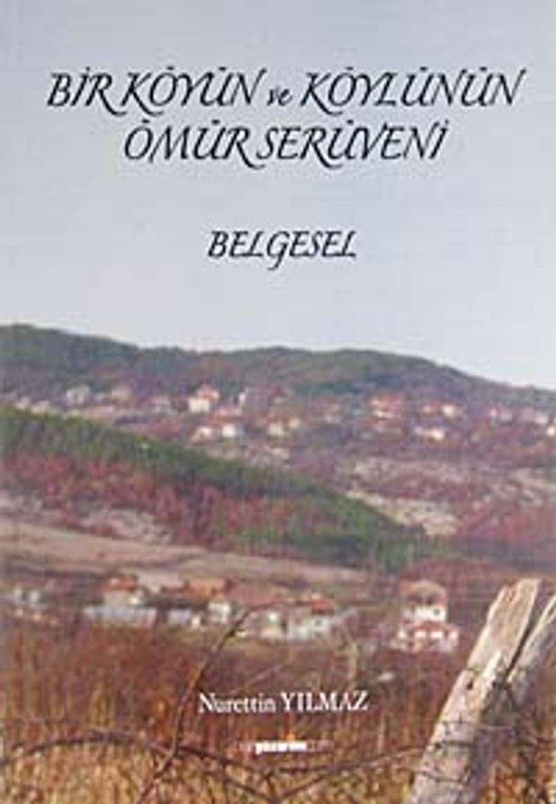 Bir Köyün ve Köylünün Ömür Serüveni kitap kapağı