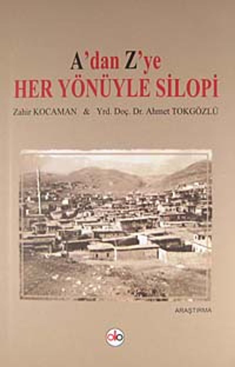 A'dan Z'ye Her Yönüyle Silopi kitap kapağı