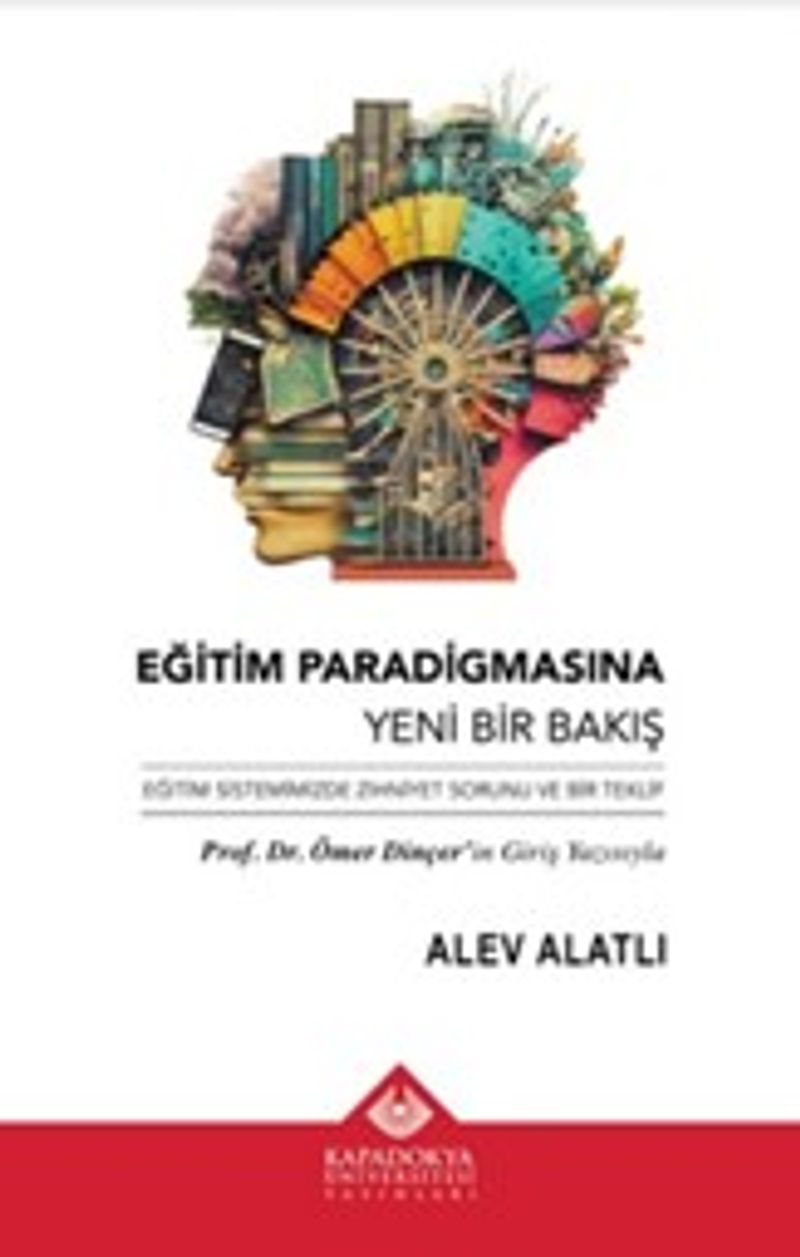 Eğitim Paradigmasına Yeni Bir Bakış Eğitim Sistemimizde Zihniyet Sorunu ve Bir Teklif kitap kapağı