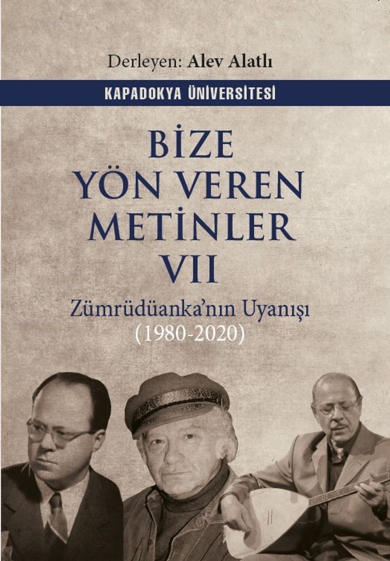 Bize Yön Veren Metinler VII / Zümrüdüanka'nın Uyanışı (1980-2020) kitap kapağı
