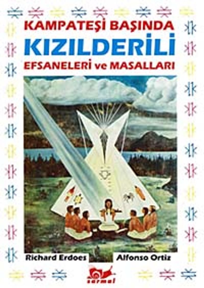 Kampateşi Başında Kızılderili Efsane ve Masalları kitap kapağı