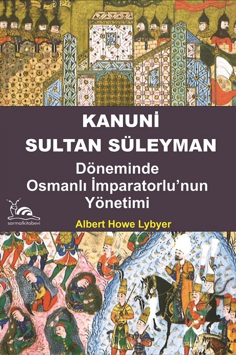 Kanuni Sultan Süleyman Döneminde Osmanlı İmparatorluğu'nun Yönetimi kitap kapağı