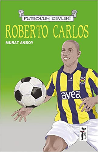 Roberto Carlos / Futbolun Devleri kitap kapağı