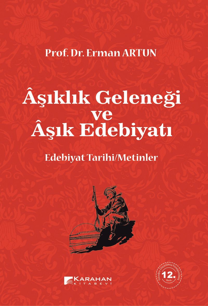 Aşıklık Geleneği ve Aşık Edebiyatı Edebiyat Tarihi/Metinler kitap kapağı